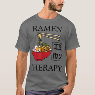 Ramen as Therapy Ironic Japanese Food Bowl  T-Shirt