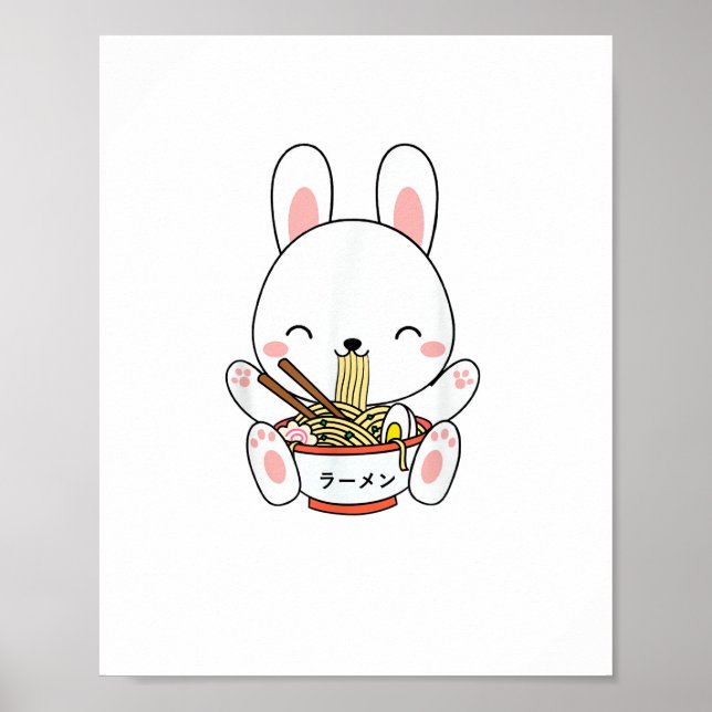 Ramen Bunny Bowl for Kawaii Ramen Noodle Soup Love Poster (Front)