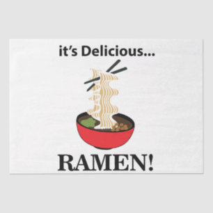 Ramen It's Delicious Ramen  Tissue Paper