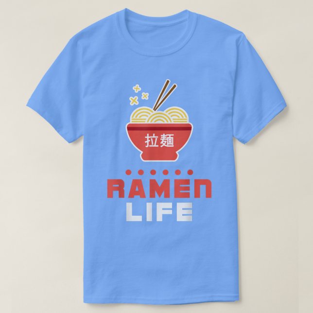Ramen Life T Shirt, Tasty Anime Noodle Bowl, Stude T-Shirt (Design Front)