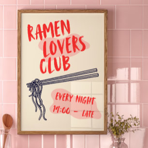 Ramen Lovers Club   Kitchen Decor Poster