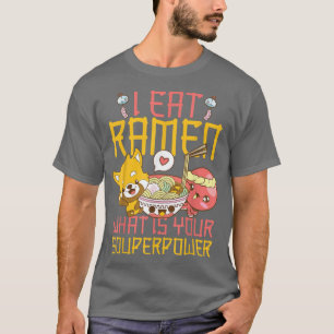 Ramen Noodle Bowl Love Japanese Kawaii Pun I Eat R T-Shirt