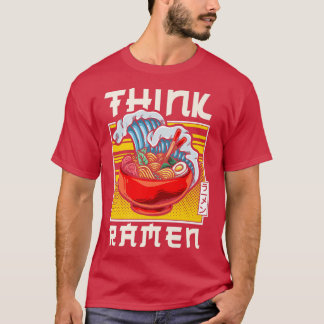 Ramen Noodle Bowl Love Japanese Kawaii Wave Think T-Shirt
