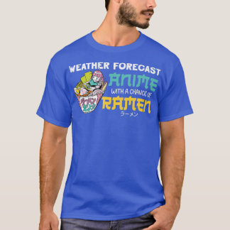 Ramen Noodle Bowl Love Japanese Kawaii Weather For T-Shirt