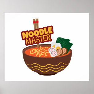 Ramen Noodle Master Funny Japanese Gift Idea Poster