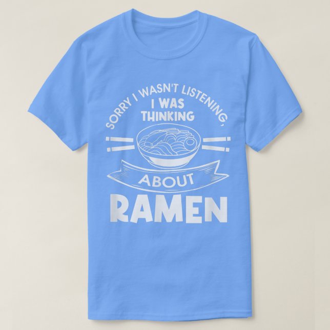 Ramen Noodles Japanese Food Hobby Chef  T-Shirt (Design Front)