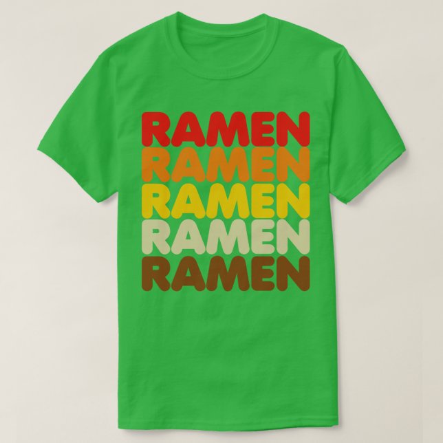 Ramen Ramen Ramen T-Shirt (Design Front)
