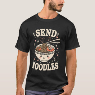 Ramen Send Noodle T-Shirt
