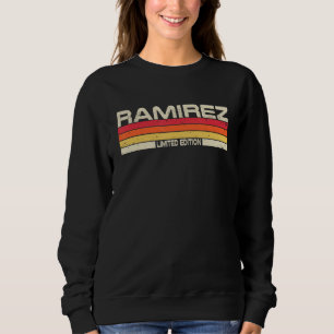 Ramirez Surname Birthday Family Reunion 80s 90s Su Sweatshirt