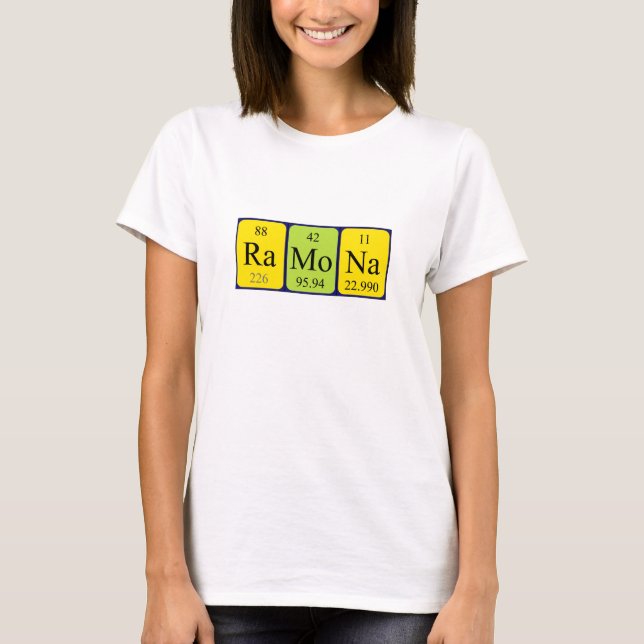 Ramona periodic table name shirt (Front)