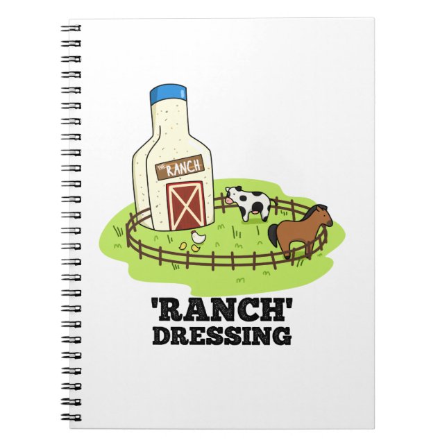 Ranch Dressing Funny Food Pun  Notebook (Front)