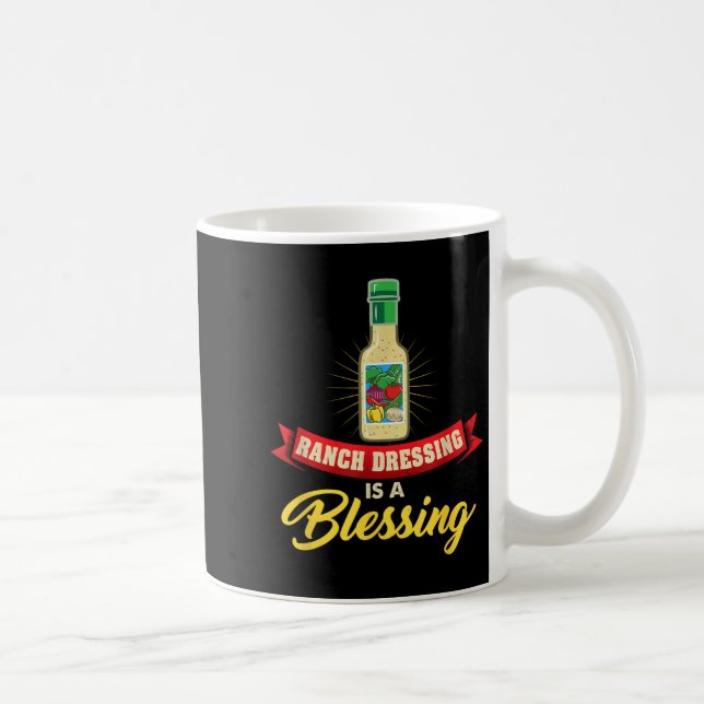 Ranch Dressing Is A Blessing Funny Favourite Food  Coffee Mug (Right)