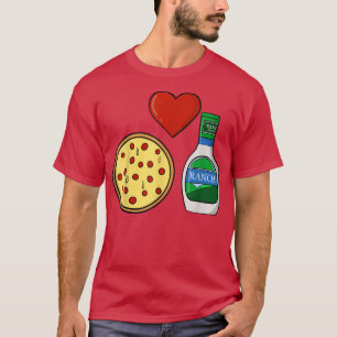 Ranch Dressing Pizza Lover Funny Foodie Condiment T-Shirt