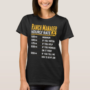 Ranch Manager Hourly Rate - Funny Ranching Manager T-Shirt