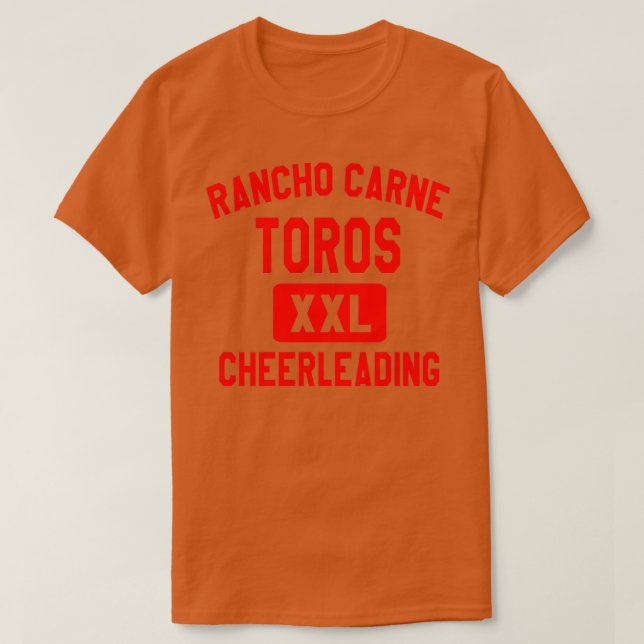 Rancho Carne Toros Cheerleading Bring It On T-Shirt (Design Front)