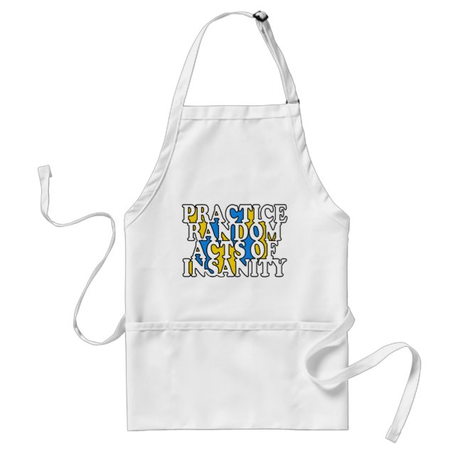 Random Acts of Insanity aprons (Front)
