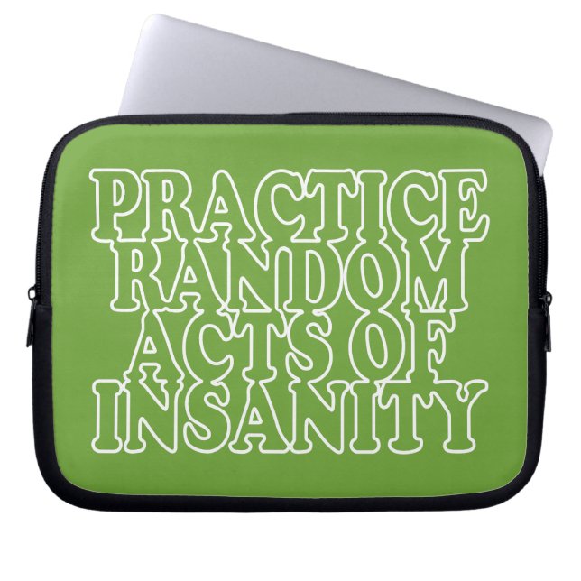 Random Acts of Insanity custom laptop sleeves (Front)