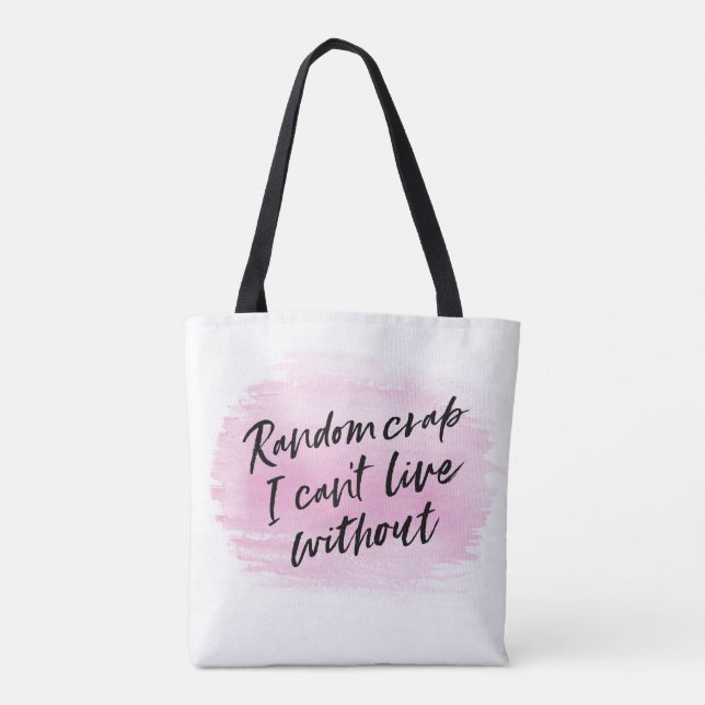 Random crap I can't live without everyday tote bag (Back)