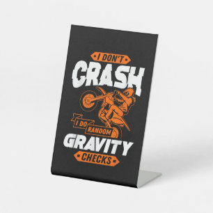 Random Gravity Checks - Motocross & Dirt Bike Pedestal Sign