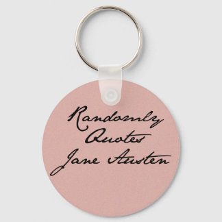 Randomly Quotes Jane Austen Key Chain