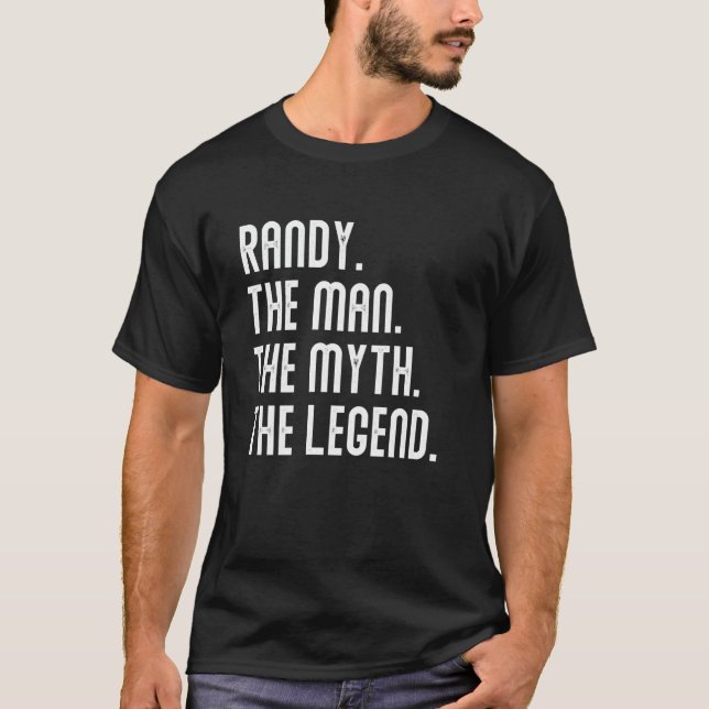 RANDY Man Myth Legend Shirt Gifts For Mens Funny R (Front)