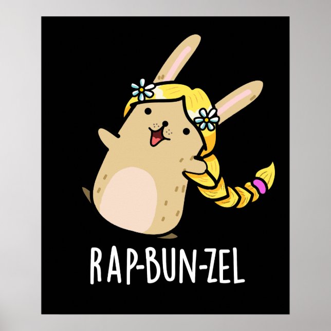Rap-bun-zel Funny Bunny Pun  Dark BG Poster (Front)