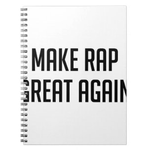 Rap Great Again Spiral Notebook