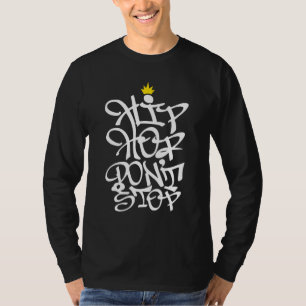 Rap Music Hip Hop Dont Stop Graffiti 80s 90s T-Shirt