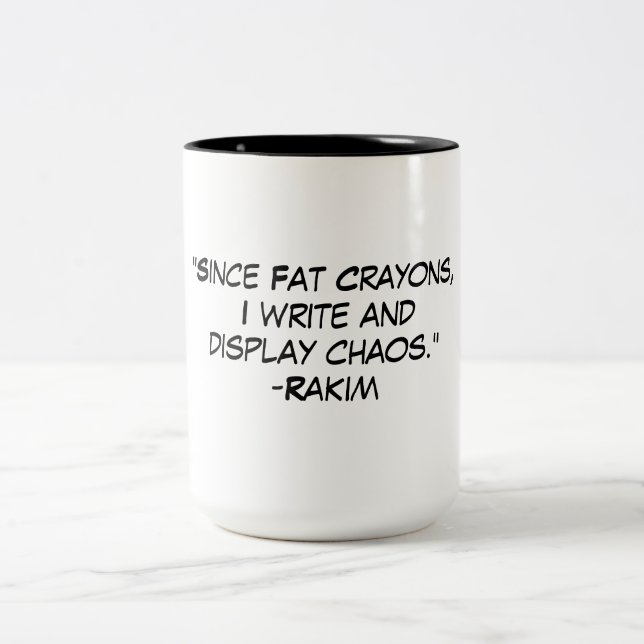 Rap Quote Rakim Fat Crayons Two-Tone Coffee Mug (Center)