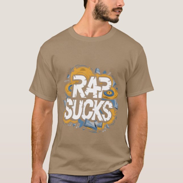 Rap Sucks friend T-Shirt (Front)