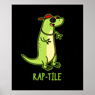 Rap-tile Funny Reptile Lizard Pun Dark BG Poster