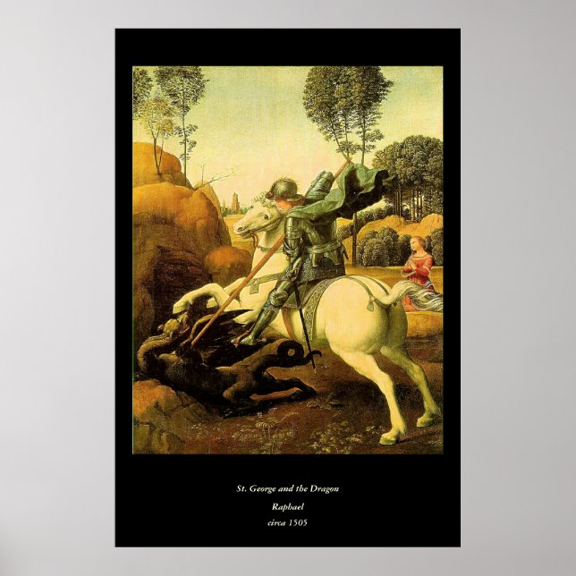 Raphael's "St. George and the Dragon" (circa 1505) Poster (Front)