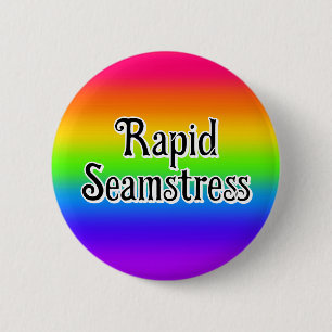 Rapid Seamstress ( secret code ) 6 Cm Round Badge