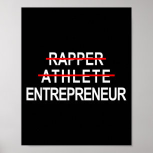 Rapper Athlete Entrepreneur New Age Ceo Hustler  Poster