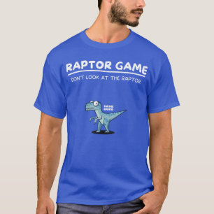 Raptor Game Funny Dinosaur Meme Comic Velociraptor T-Shirt