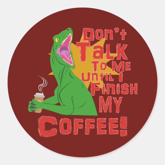 Raptors and Coffee Classic Round Sticker (Front)
