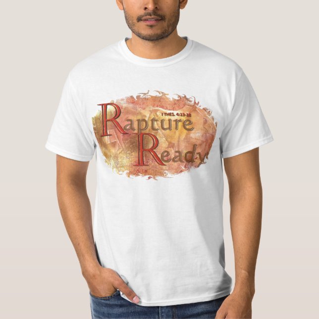Rapture Ready Witness T-shirt (Front)