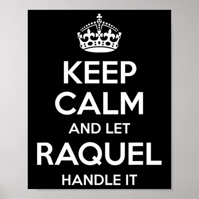 Raquel Keep Calm Personalised Name Funny Birthday  Poster (Front)