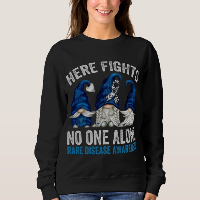 Rare Disease Awareness Gnomes - Here Fights No One Sweatshirt (Front)