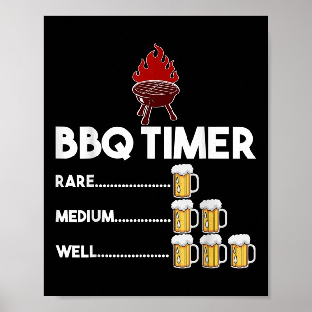 Rare Medium Well Funny Bbq Timer Beer Gift Barbecu Poster (Front)