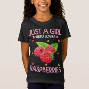 Raspberry Fruit Lover Just A Girl Who Loves Raspbe T-Shirt
