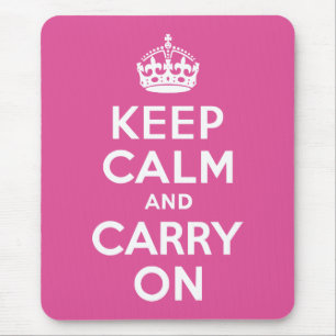 Raspberry Pink Keep Calm and Carry On Mouse Pad