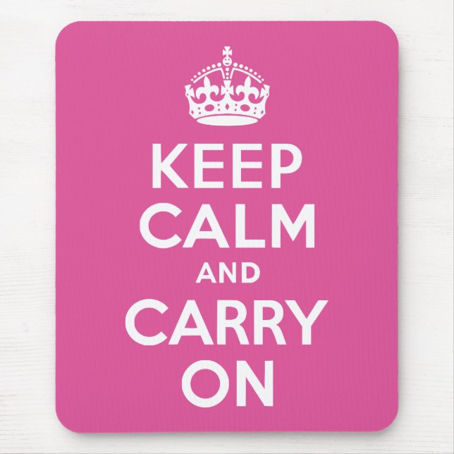 Raspberry Pink Keep Calm and Carry On Mouse Pad (Front)