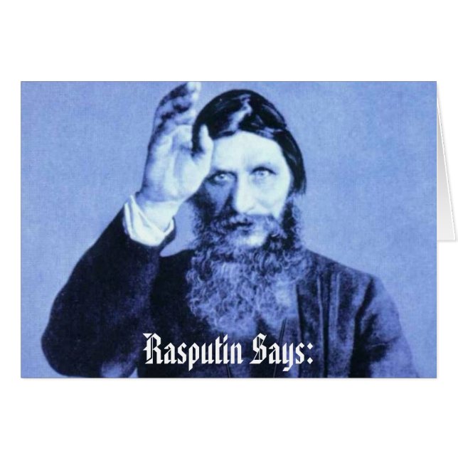 Rasputin Says: (Front Horizontal)