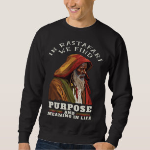 Rastaman Hermit Rasta Quote Rastafarian Reggae Sweatshirt