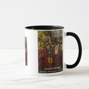 rastas wanted mug