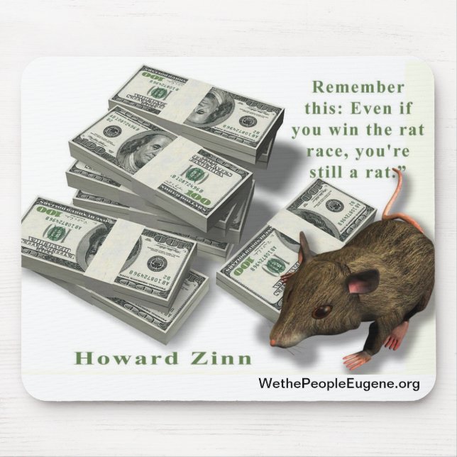 Rat Race, Howard Zinn Mouse Pad (Front)
