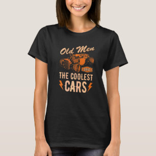 Rat Rod Grandpa Dad Old Men Drive Coolest Cars Hot T-Shirt