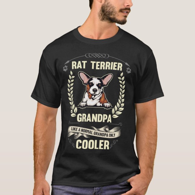 Rat Terrier Grandpa Like A Normal Grandpa Only Coo T-Shirt (Front)