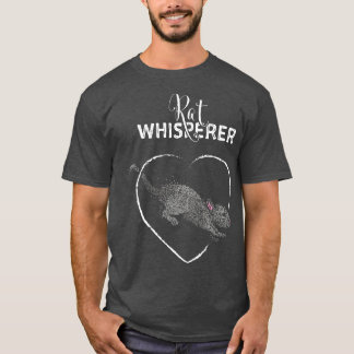 Rat Whisperer Rat Rat Owner Rat Lover T-Shirt